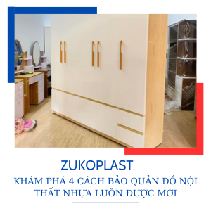 KHÁM PHÁ 4 CÁCH BẢO QUẢN ĐỒ NỘI THẤT NHỰA LUÔN ĐƯỢC MỚI